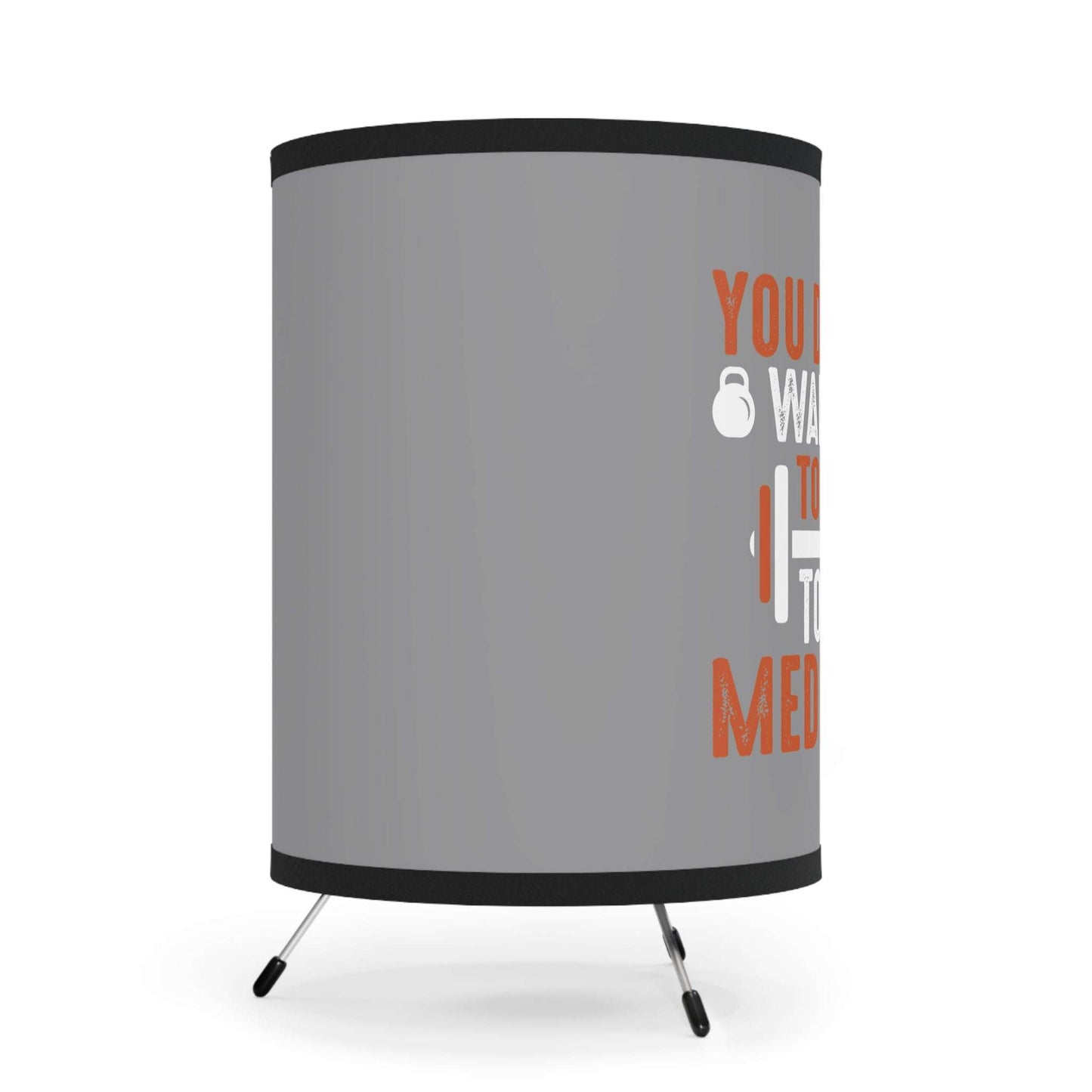 Motivational Tripod Lamp