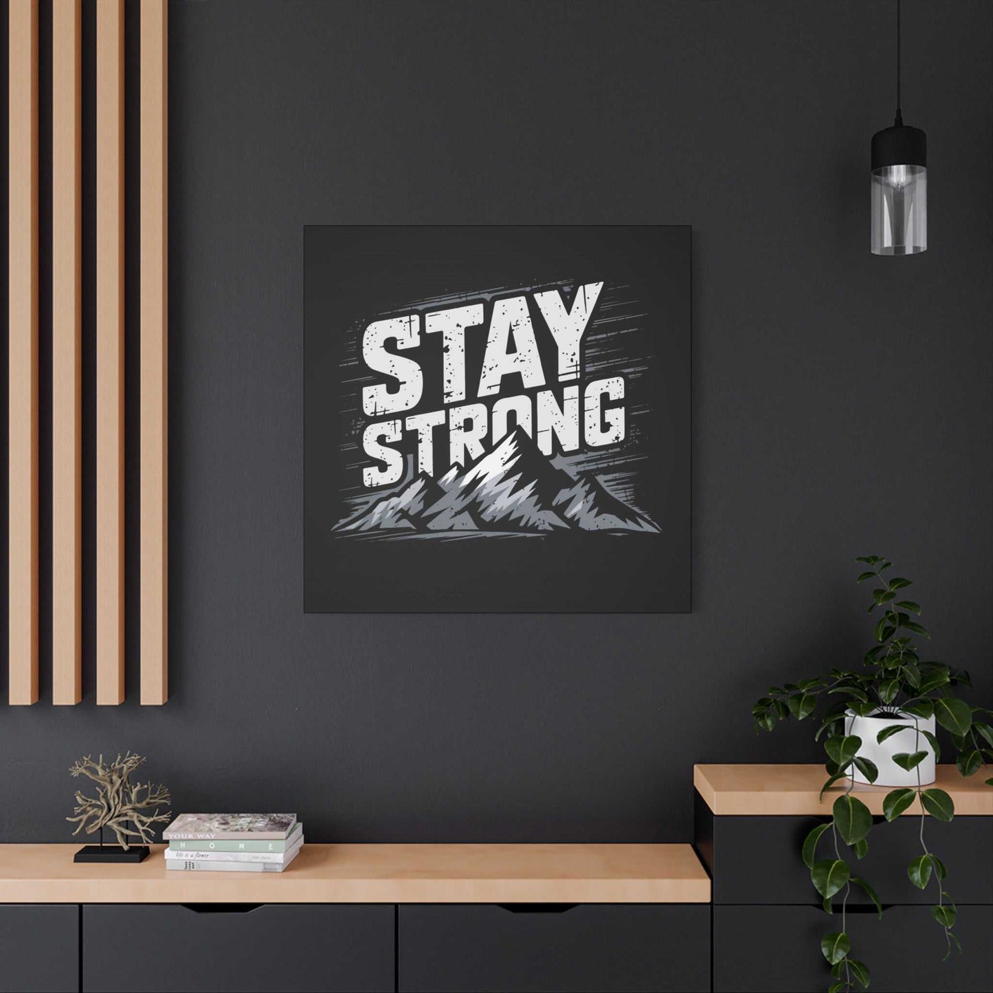 inspirational canvas wall art - stay strong mountain design