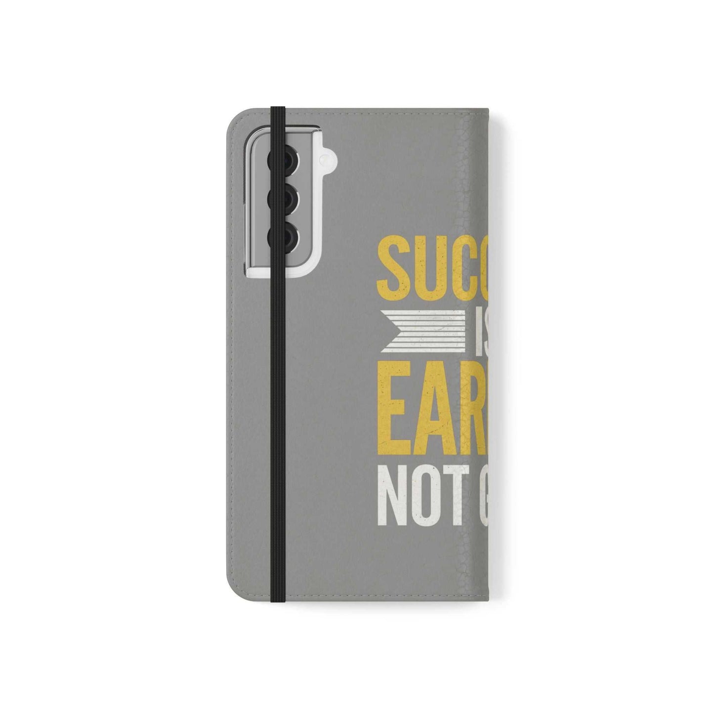 Earned Flip Case - Stylish Phone Wallet Success Is Earned Flip Case -