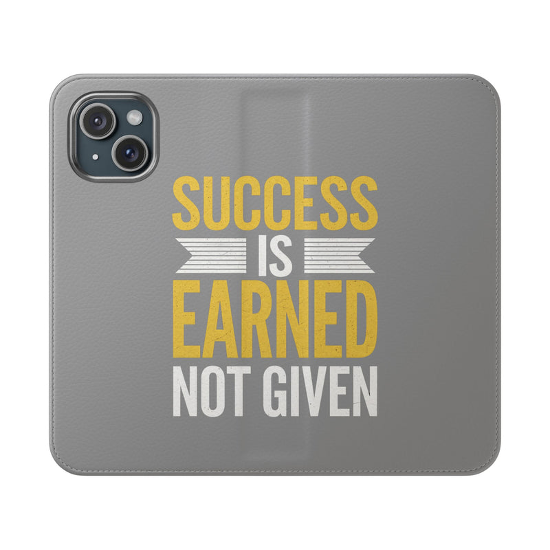 Success Is Earned Flip Case - Stylish Phone Wallet for Motivational Support