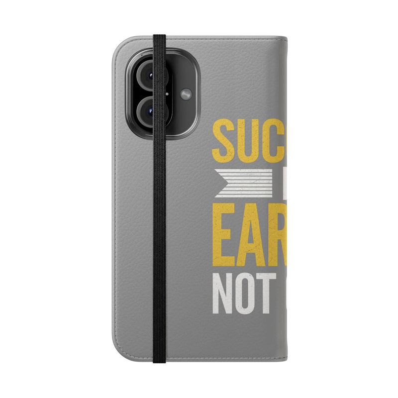 Success Is Earned Flip Case - Stylish Phone Wallet for Motivational Support