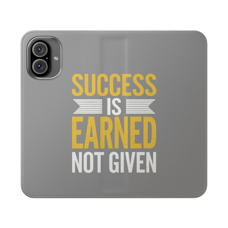 Success Is Earned Flip Case - Stylish Phone Wallet for Motivational Support