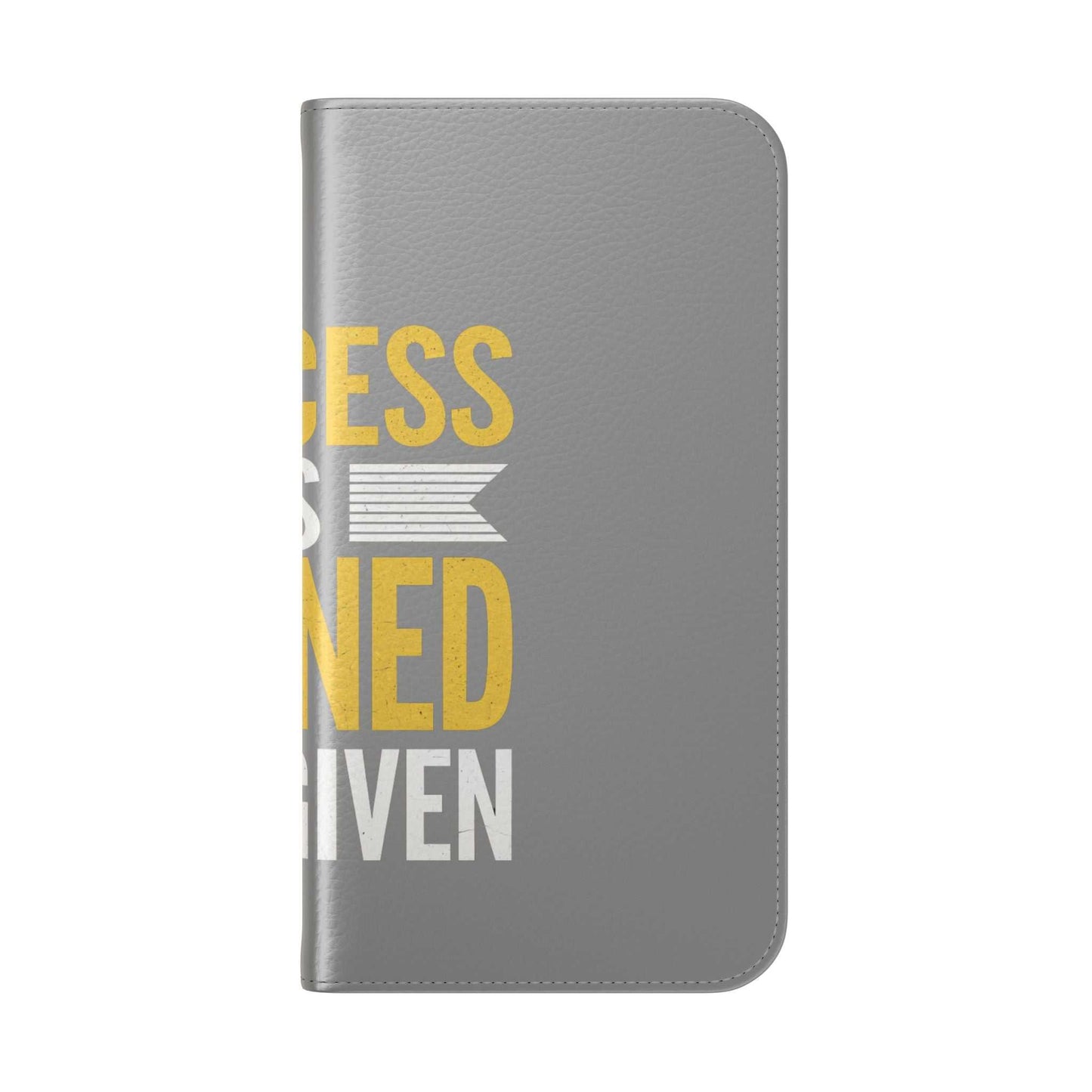 Earned Flip Case - Stylish Phone Wallet Success Is Earned Flip Case -