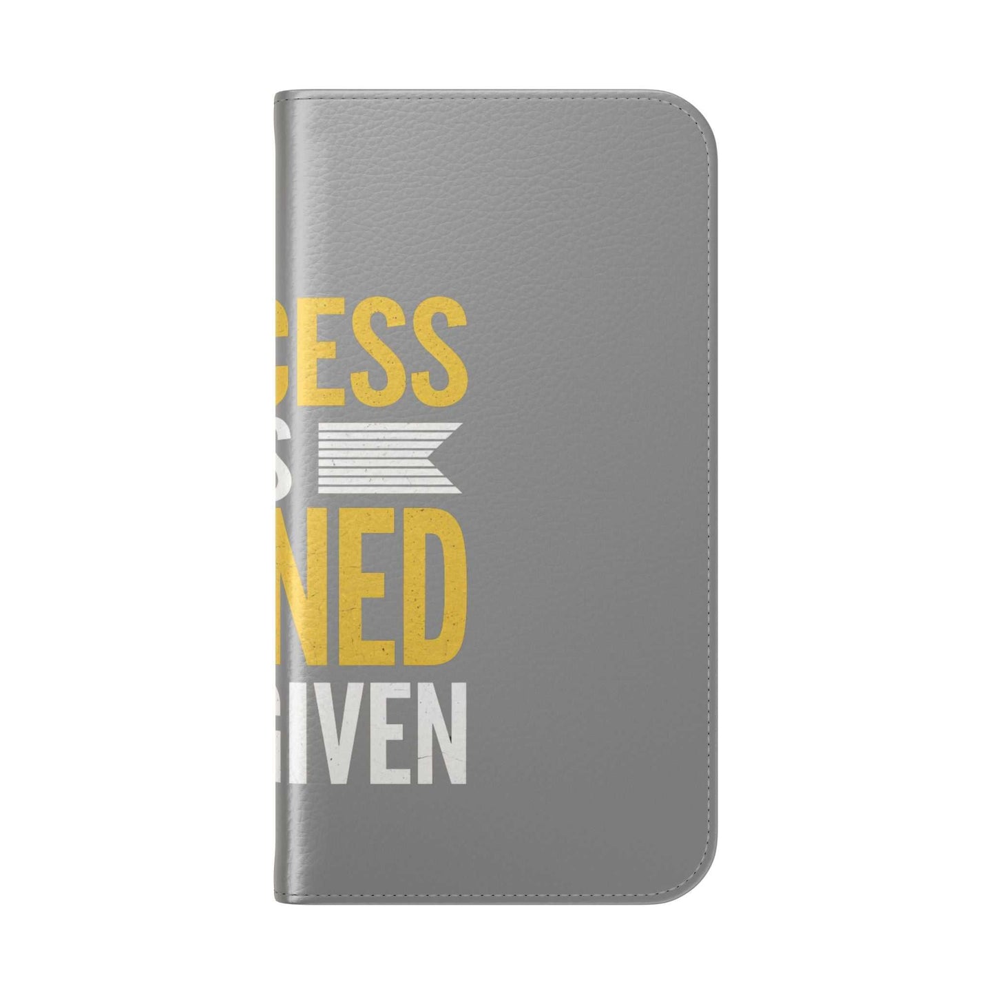 Earned Flip Case - Stylish Phone Wallet Success Is Earned Flip Case -