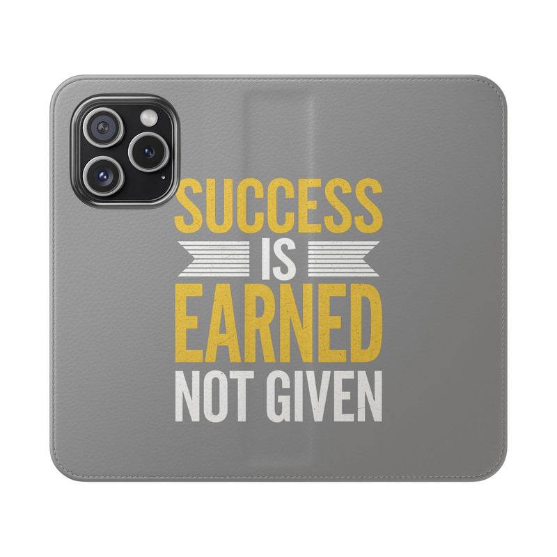 Success Is Earned Flip Case - Stylish Phone Wallet for Motivational Support