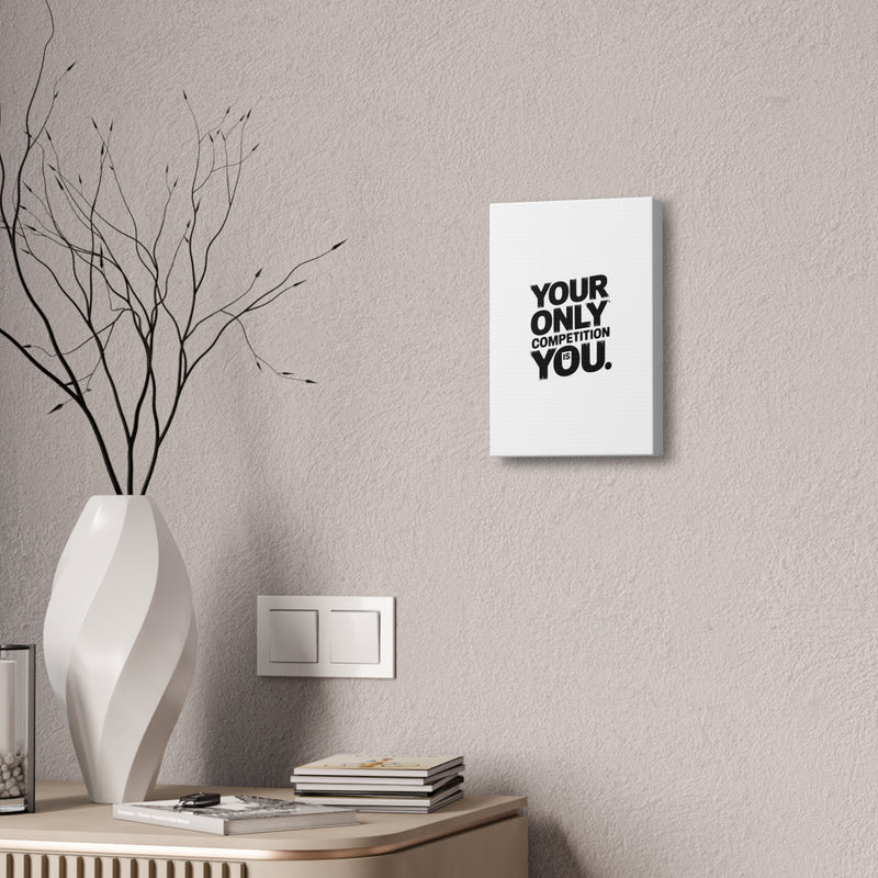 Motivational Canvas Wall Art - 'Your Only Competition Is You'