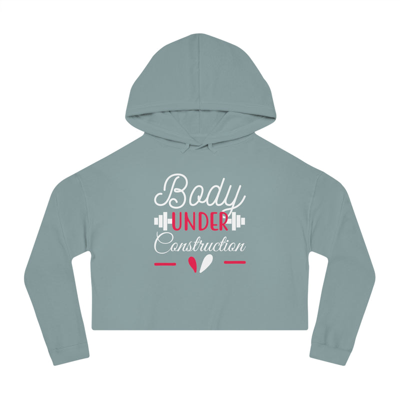 Cropped Hoodie - 'Body Under Construction' for Fitness Enthusiasts