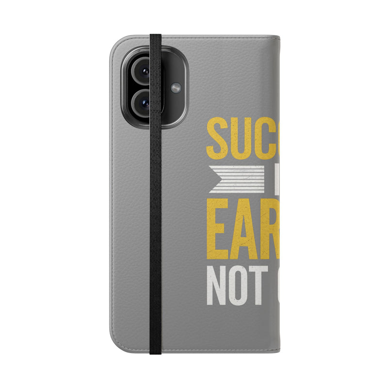 Success Is Earned Flip Case - Stylish Phone Wallet for Motivational Support