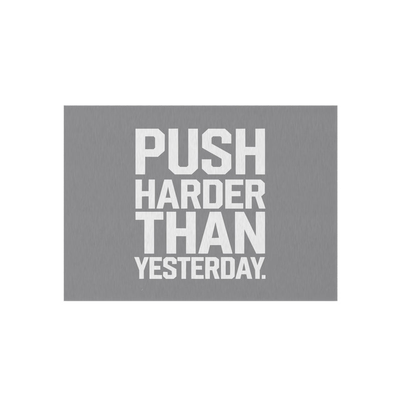 Motivational Outdoor Rug - Push Harder Than Yesterday