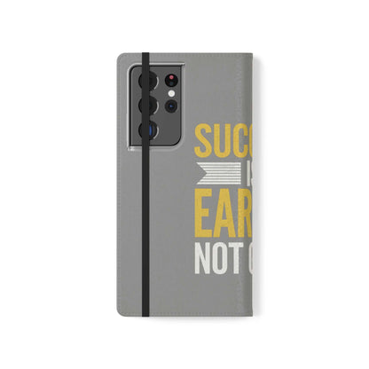 Earned Flip Case - Stylish Phone Wallet Success Is Earned Flip Case -