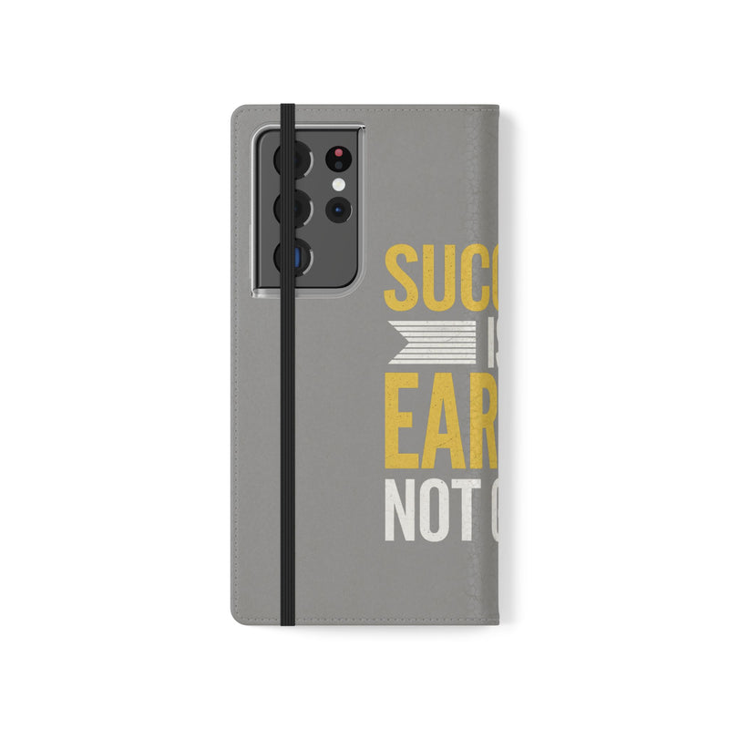 Success Is Earned Flip Case - Stylish Phone Wallet for Motivational Support