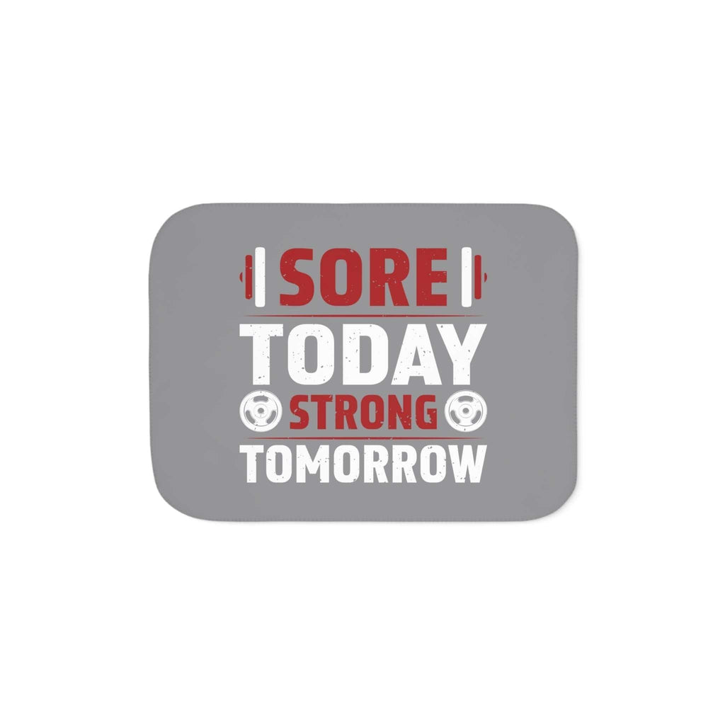 sore today strong tomorrow sherpa blanket – cozy fitness throw