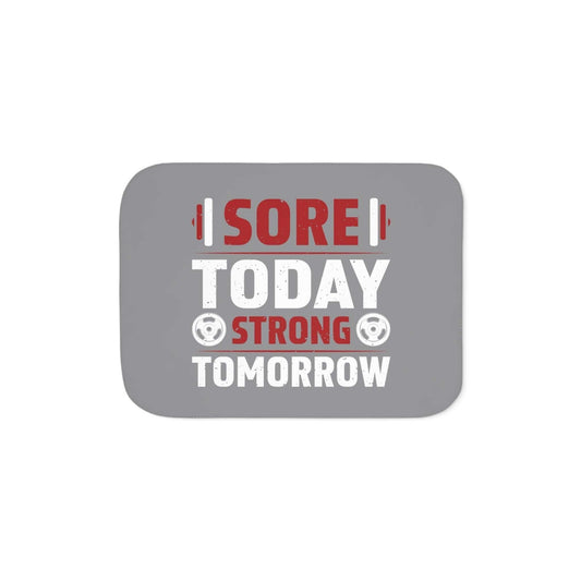 sore today strong tomorrow sherpa blanket – cozy fitness throw