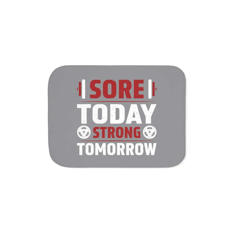 sore today strong tomorrow sherpa blanket – cozy fitness throw