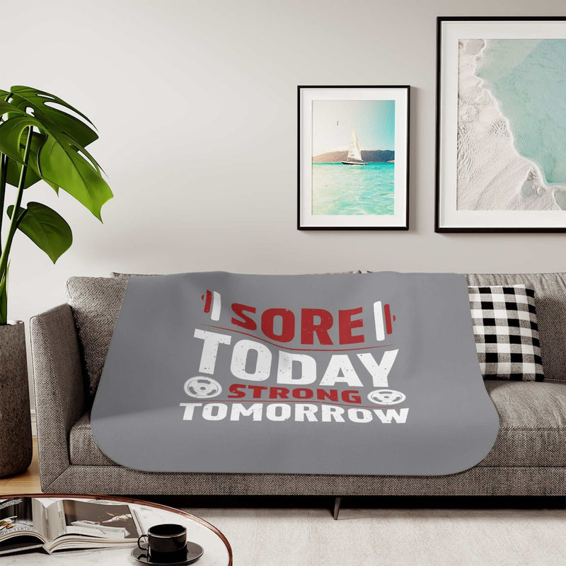 sore today strong tomorrow sherpa blanket – cozy fitness throw