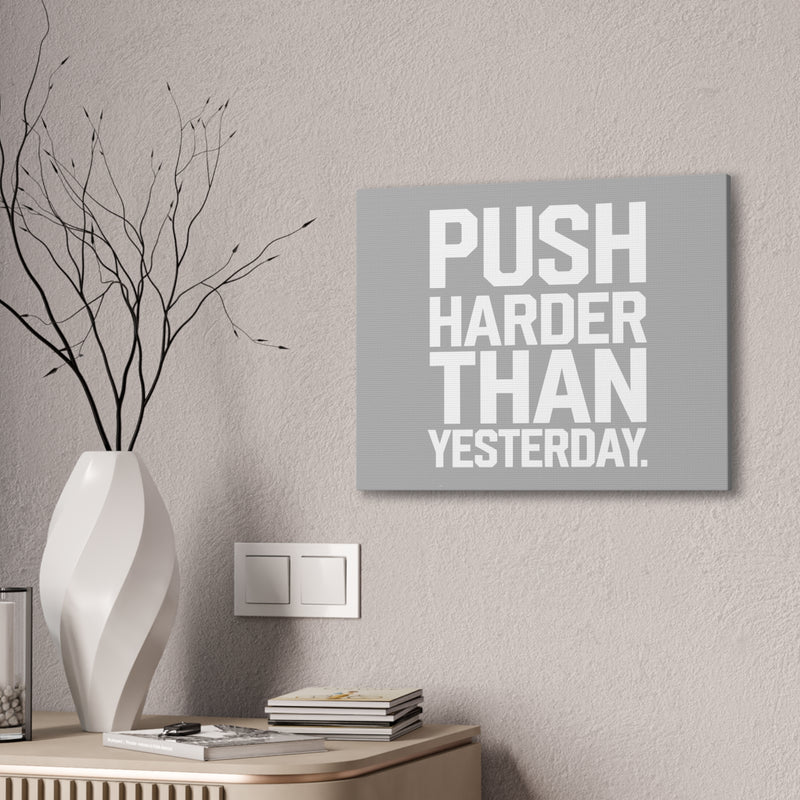 Motivational Canvas Wall Art - 'Push Harder Than Yesterday'