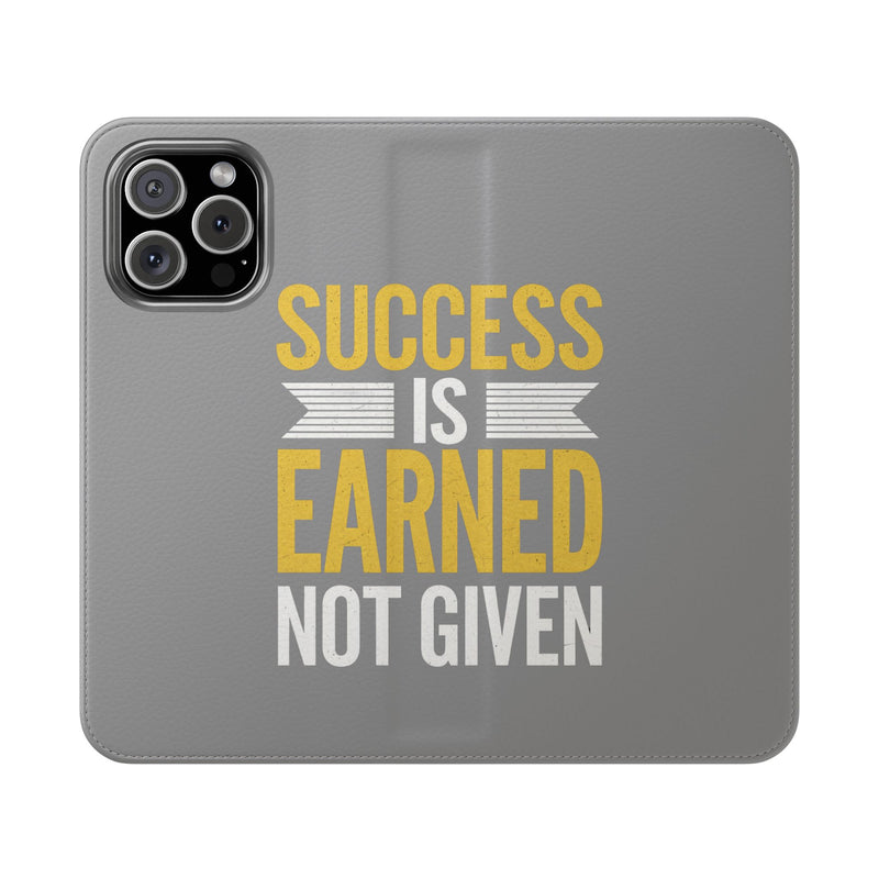 Success Is Earned Flip Case - Stylish Phone Wallet for Motivational Support