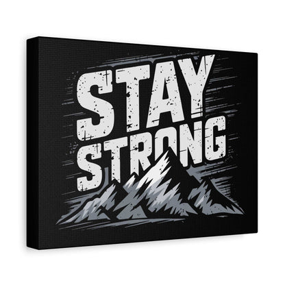 inspirational canvas wall art - stay strong mountain design