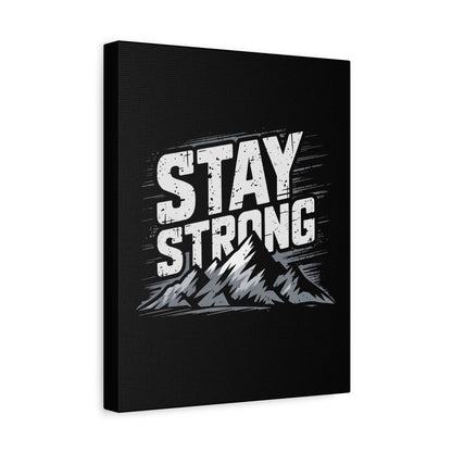 inspirational canvas wall art - stay strong mountain design