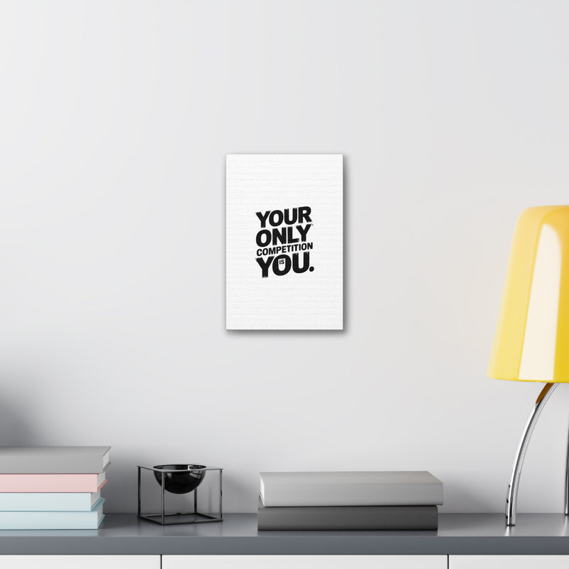 Motivational Canvas Wall Art - 'Your Only Competition Is You'