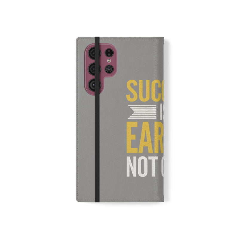 Success Is Earned Flip Case - Stylish Phone Wallet for Motivational Support