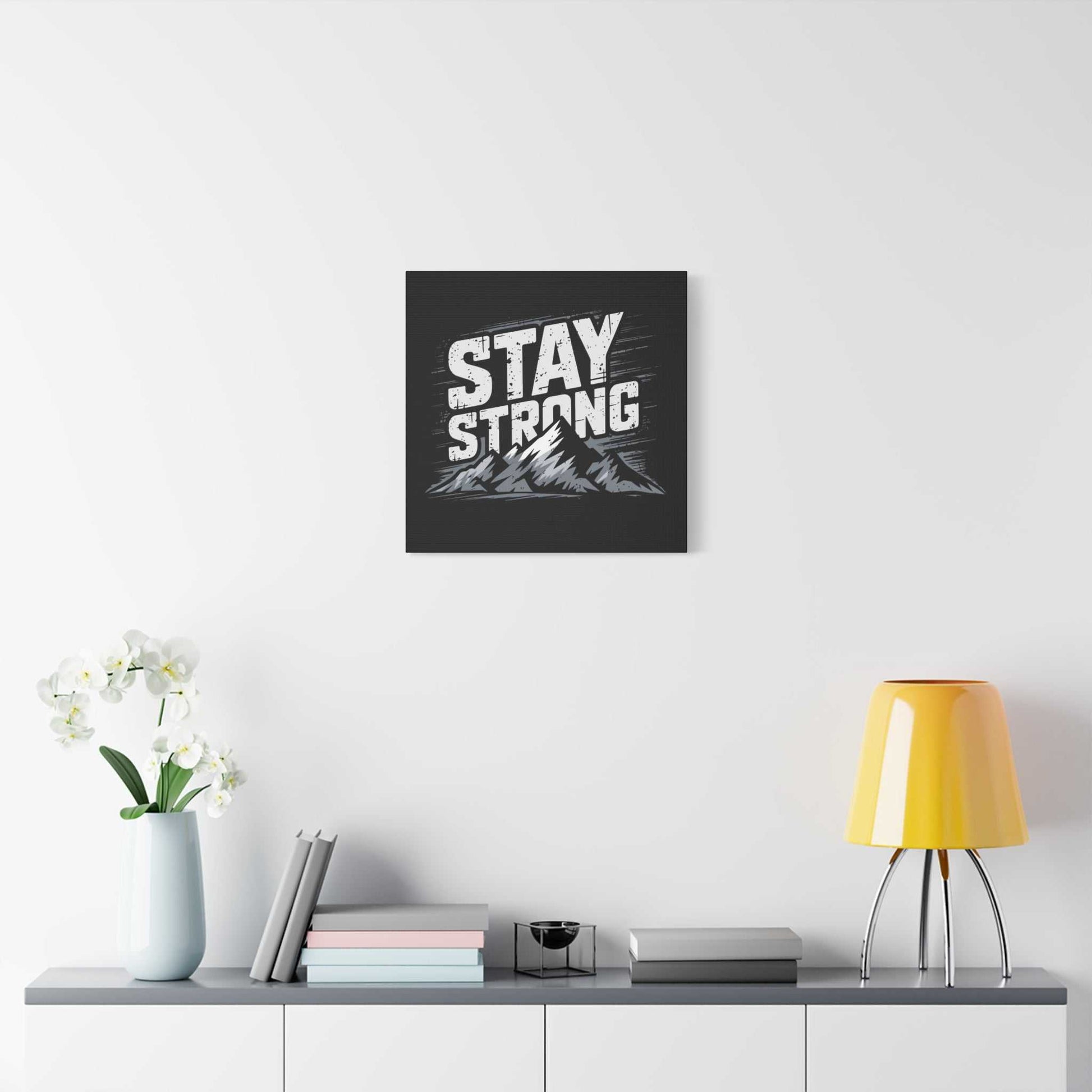 inspirational canvas wall art - stay strong mountain design