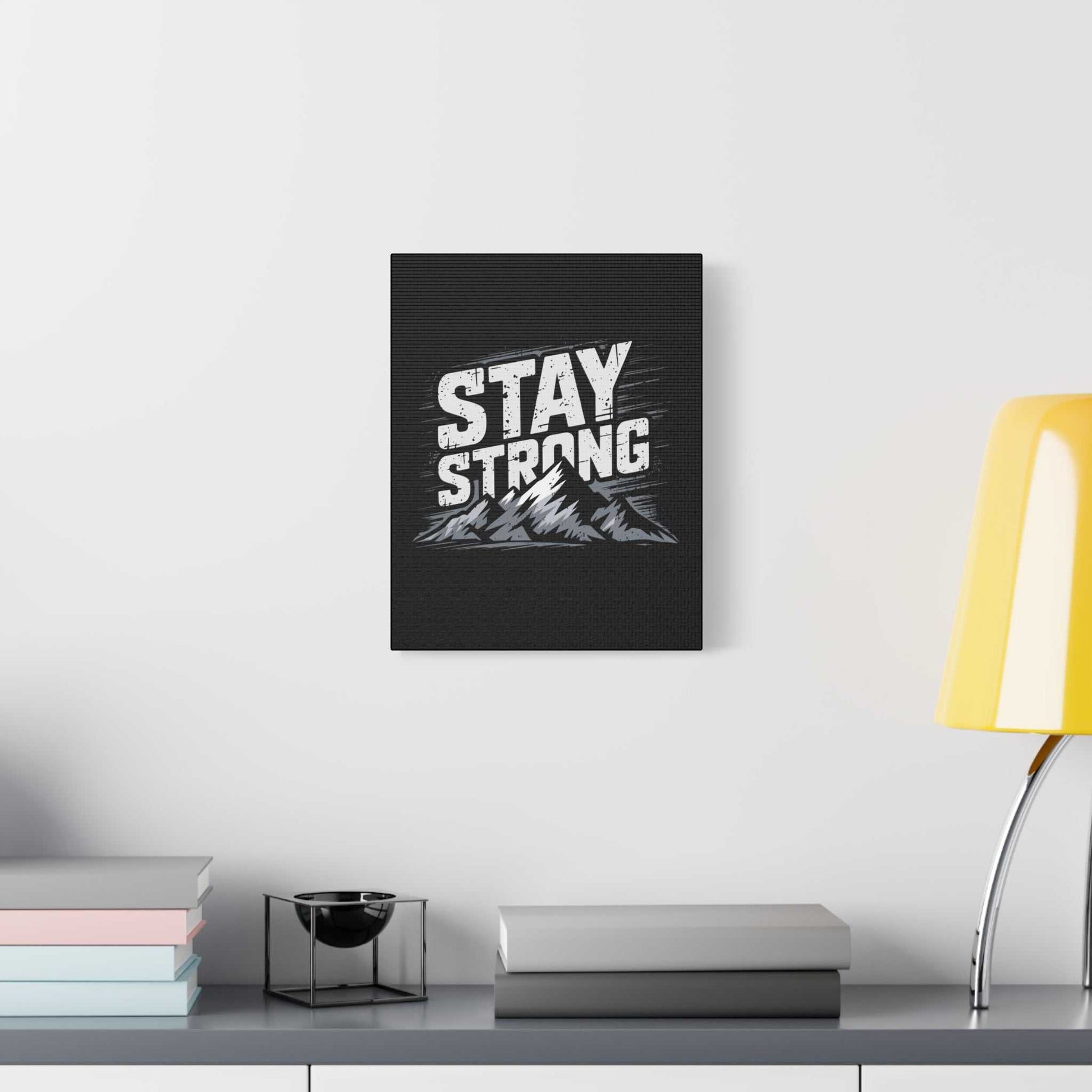 inspirational canvas wall art - stay strong mountain design