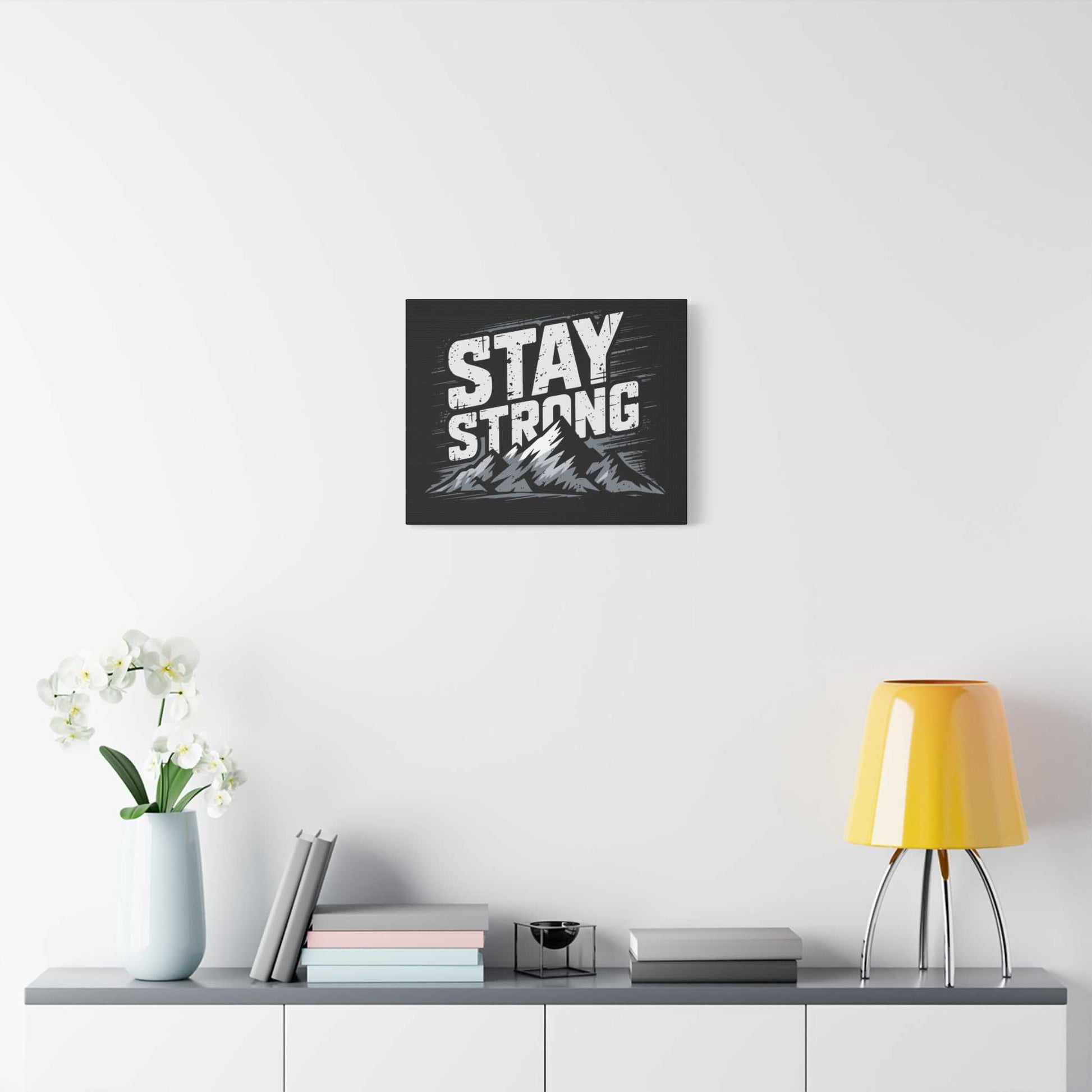 inspirational canvas wall art - stay strong mountain design