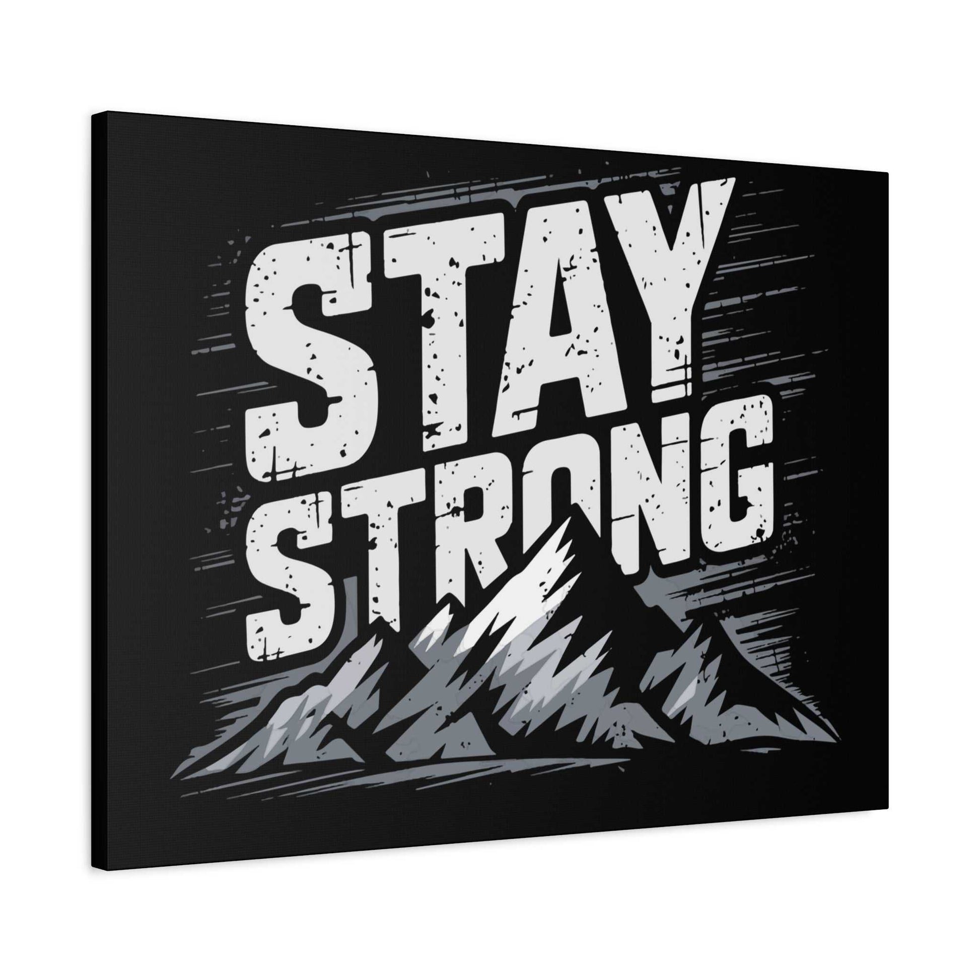 inspirational canvas wall art - stay strong mountain design
