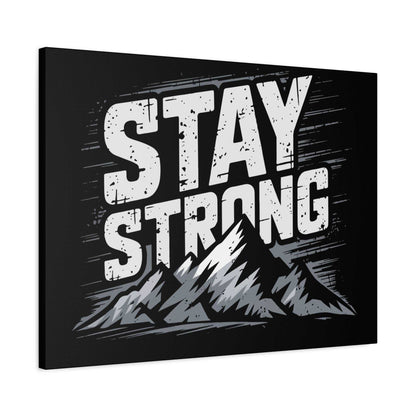 inspirational canvas wall art - stay strong mountain design