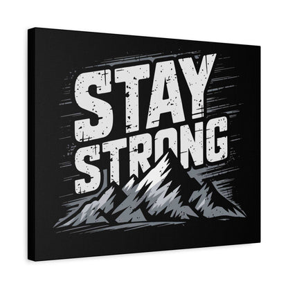 inspirational canvas wall art - stay strong mountain design