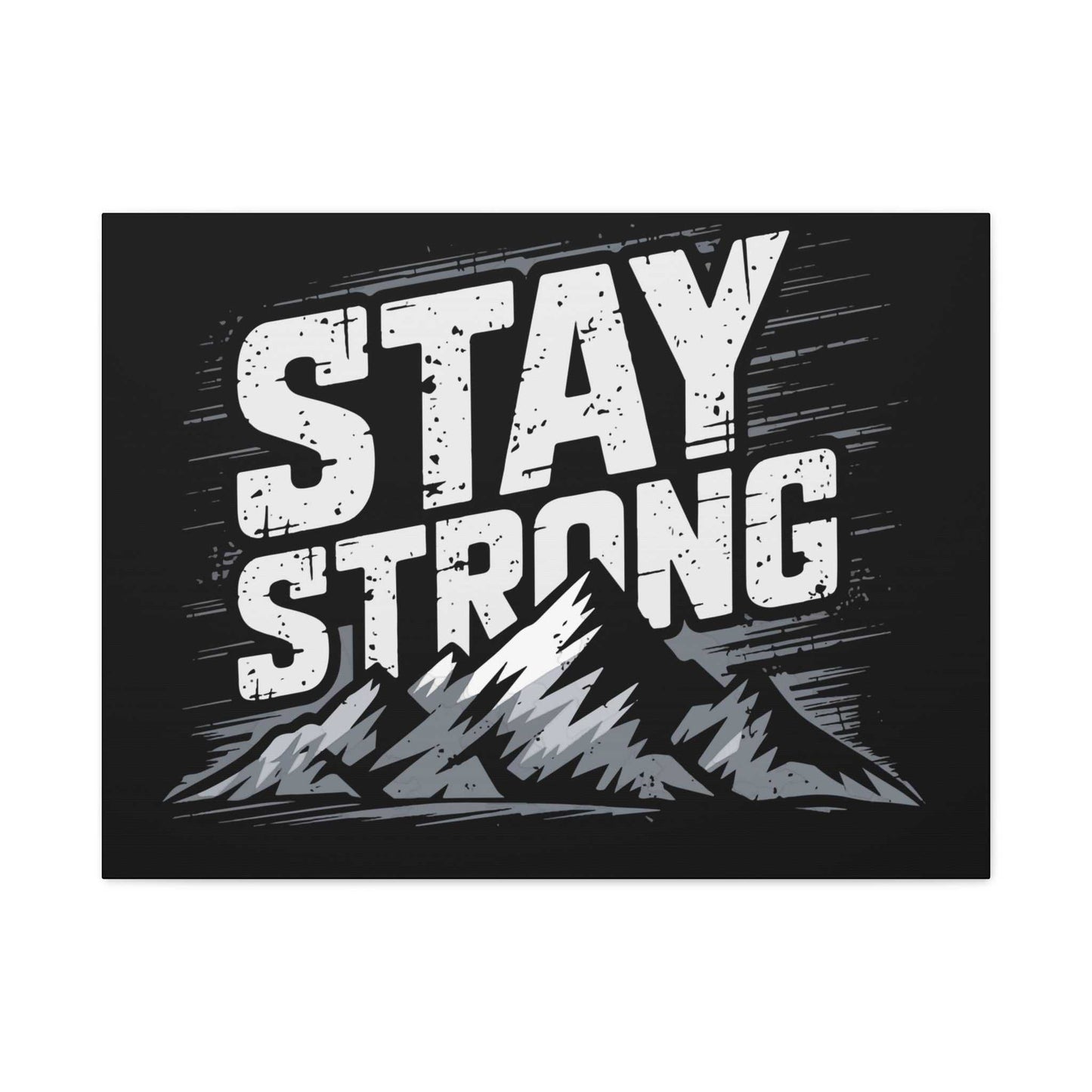 inspirational canvas wall art - stay strong mountain design
