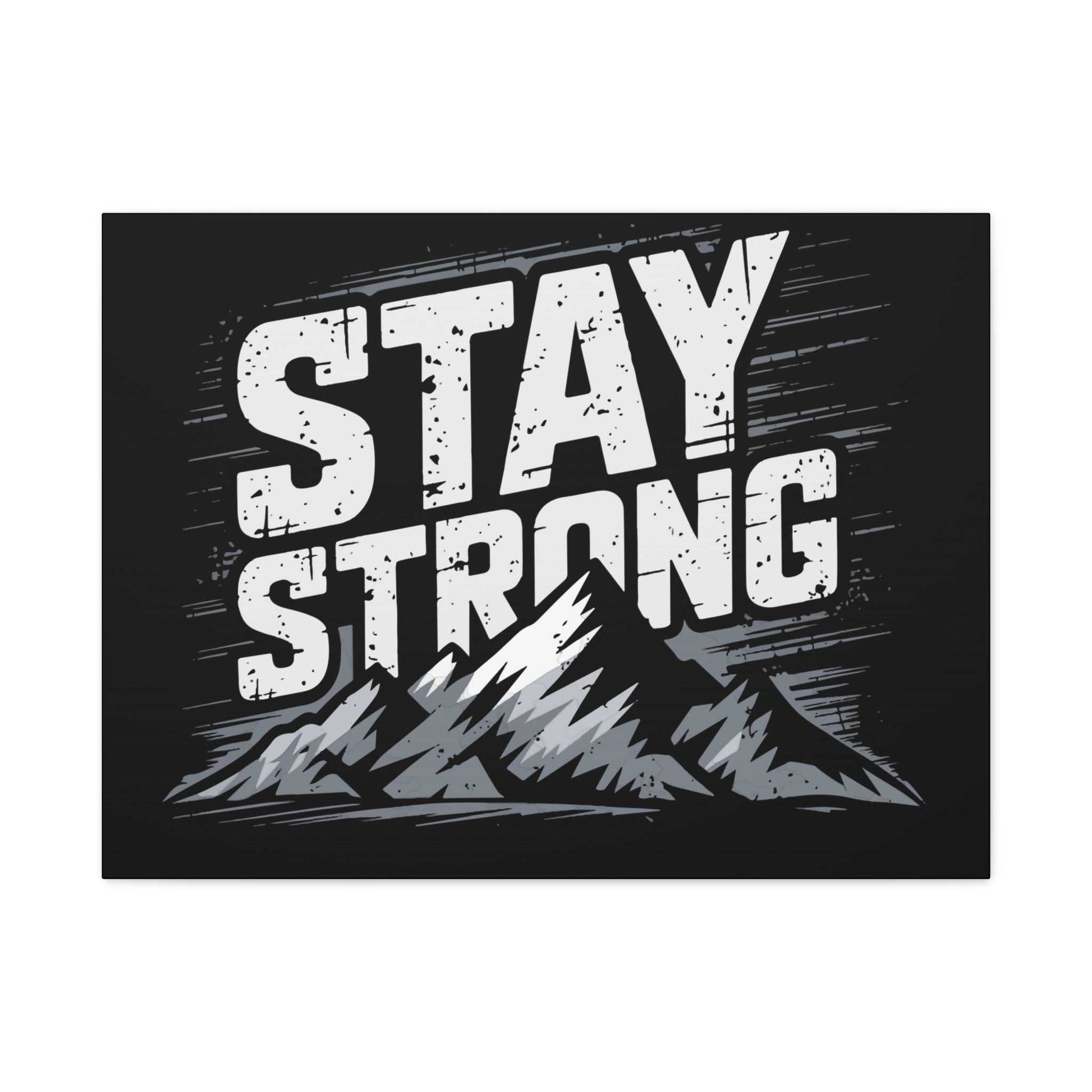 inspirational canvas wall art - stay strong mountain design