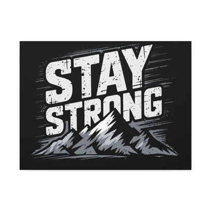 inspirational canvas wall art - stay strong mountain design