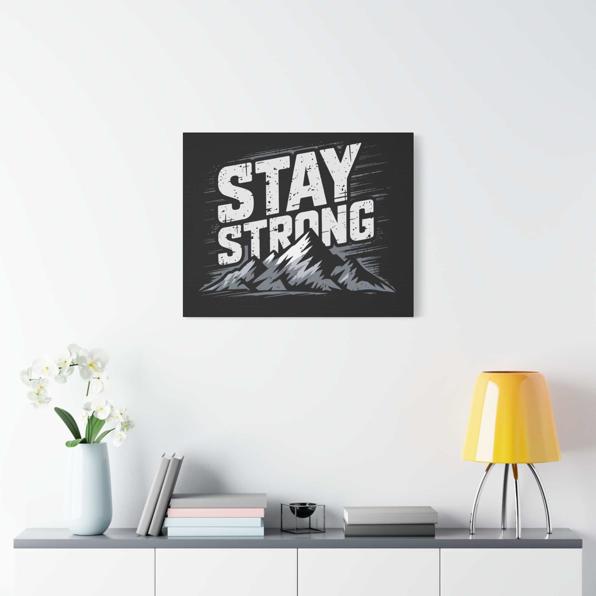 inspirational canvas wall art - stay strong mountain design