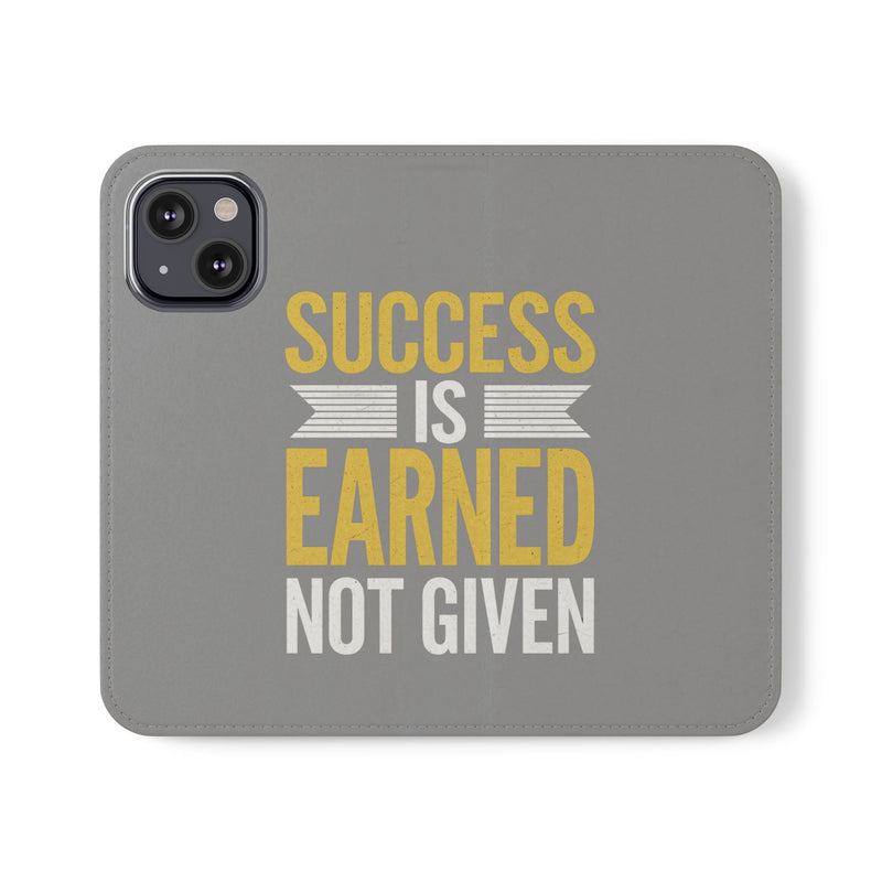 Success Is Earned Flip Case - Stylish Phone Wallet for Motivational Support