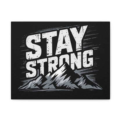 inspirational canvas wall art - stay strong mountain design