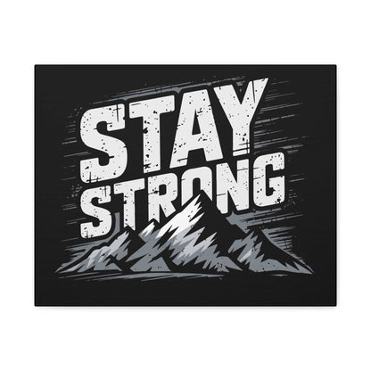 inspirational canvas wall art - stay strong mountain design