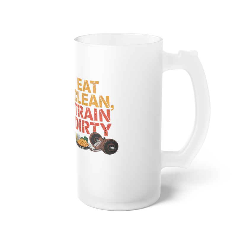 Frosted Glass Beer Mug - Eat Clean Train Dirty Gym Motivation