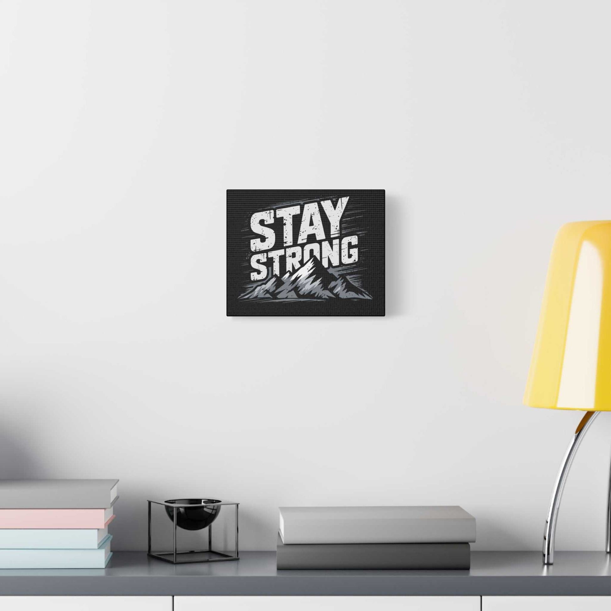 inspirational canvas wall art - stay strong mountain design
