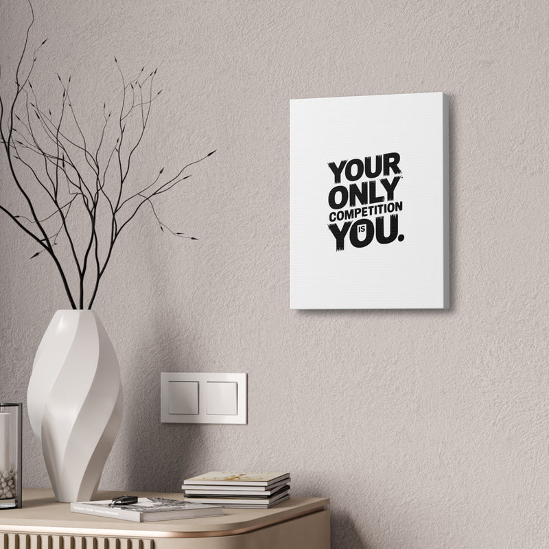 Motivational Canvas Wall Art - 'Your Only Competition Is You'