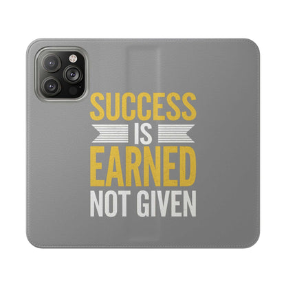Success Is Earned Flip Case - Stylish Phone Wallet for Motivational Support