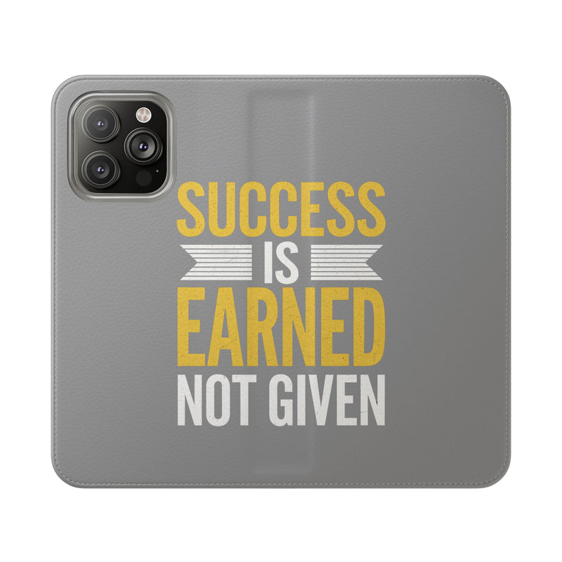 Success Is Earned Flip Case - Stylish Phone Wallet for Motivational Support