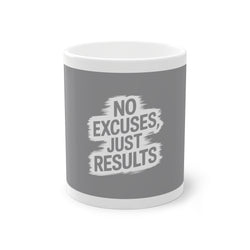 Motivational Standard Mug - No Excuses, Just Results - 11oz Coffee Cup