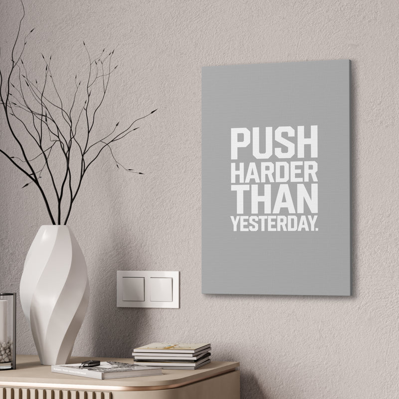 Motivational Canvas Wall Art - 'Push Harder Than Yesterday'