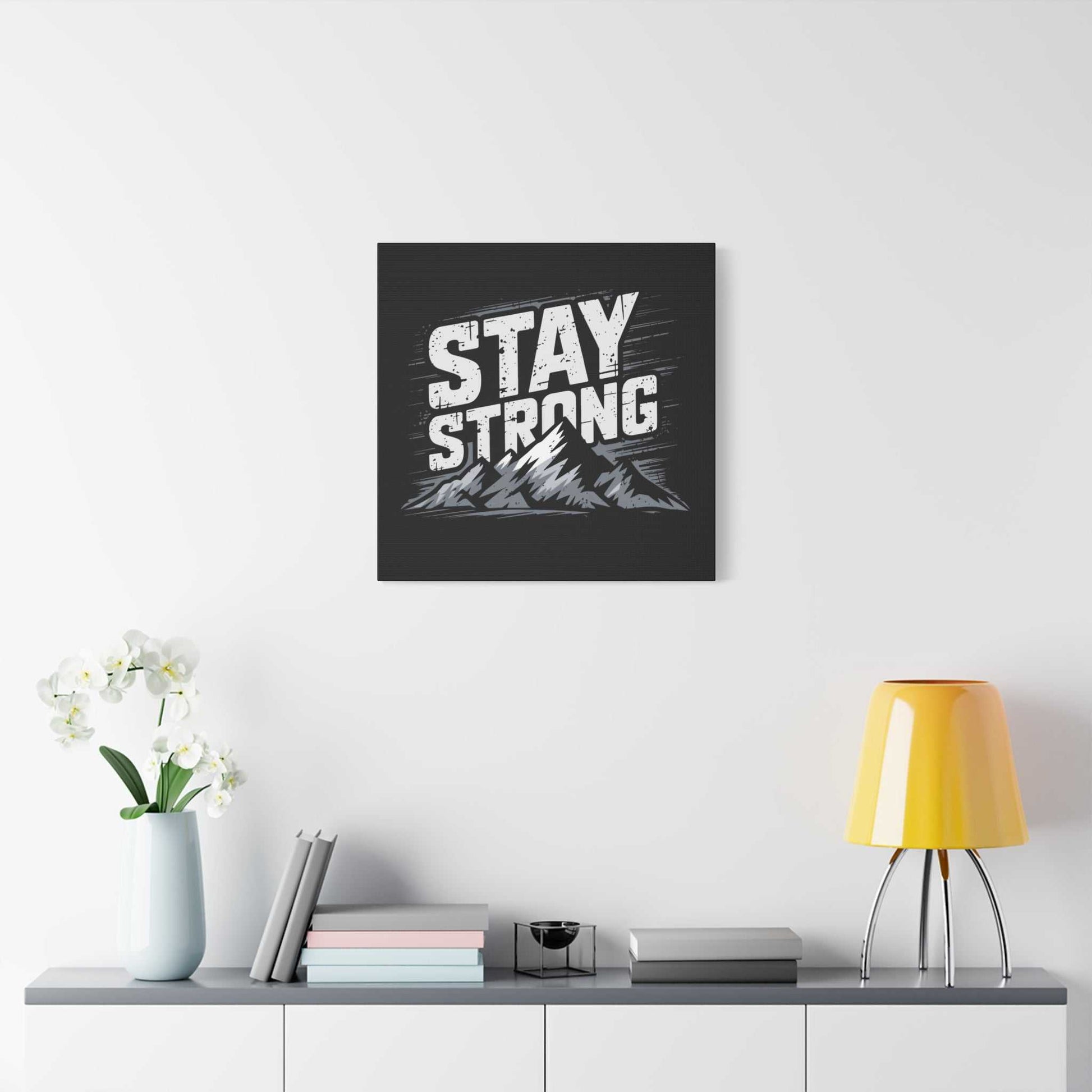 inspirational canvas wall art - stay strong mountain design