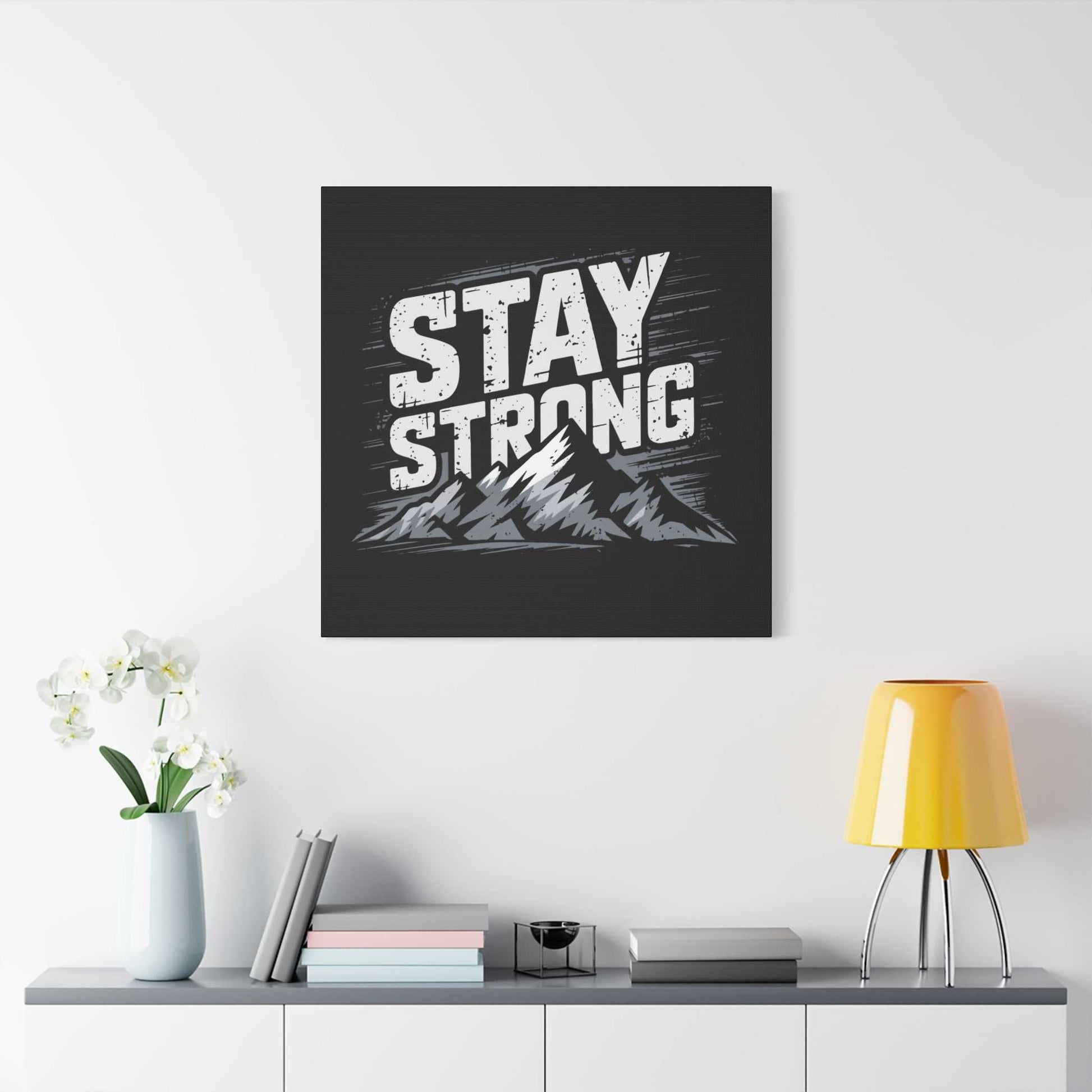 inspirational canvas wall art - stay strong mountain design