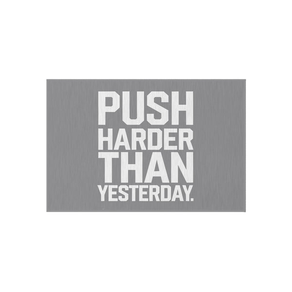 Motivational Outdoor Rug - Push Harder Than Yesterday