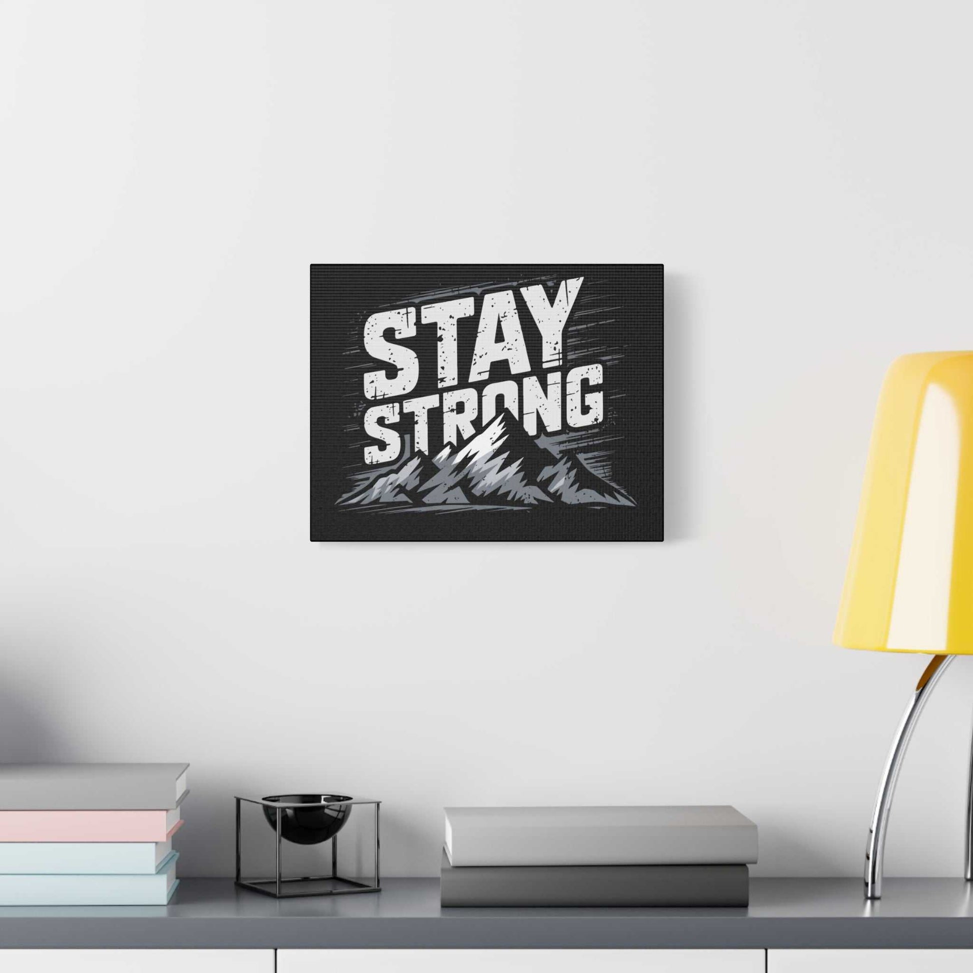 inspirational canvas wall art - stay strong mountain design
