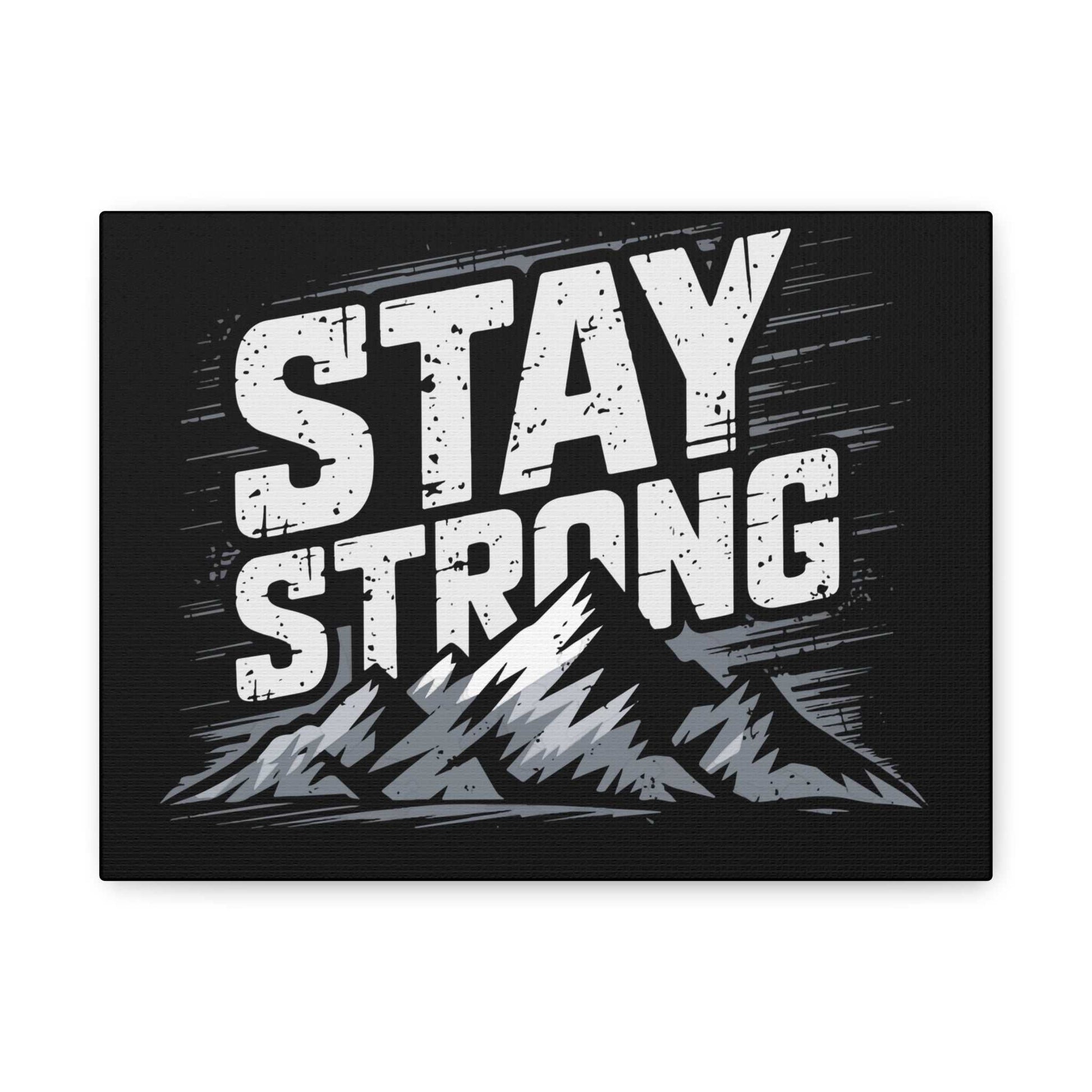 inspirational canvas wall art - stay strong mountain design